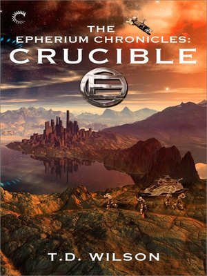 cover image of The Epherium Chronicles: Crucible
